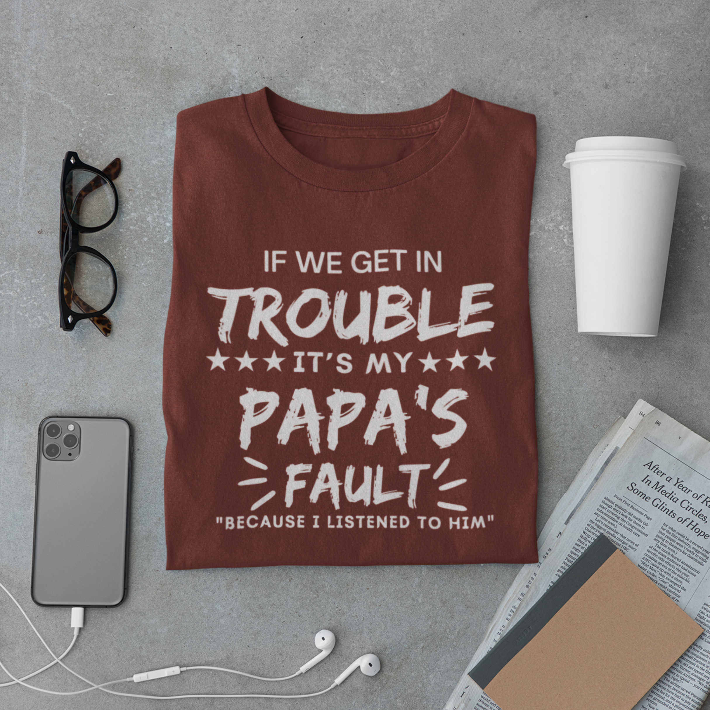 Funny Papa T-Shirt – It’s My Papa’s Fault Quote