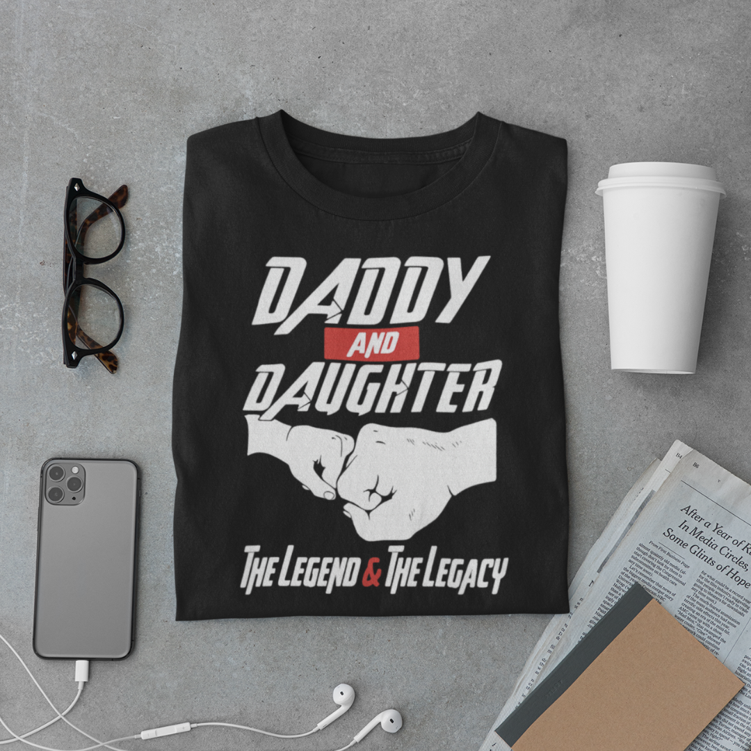 Daddy & Daughter T-Shirt – The Legend & The Legacy