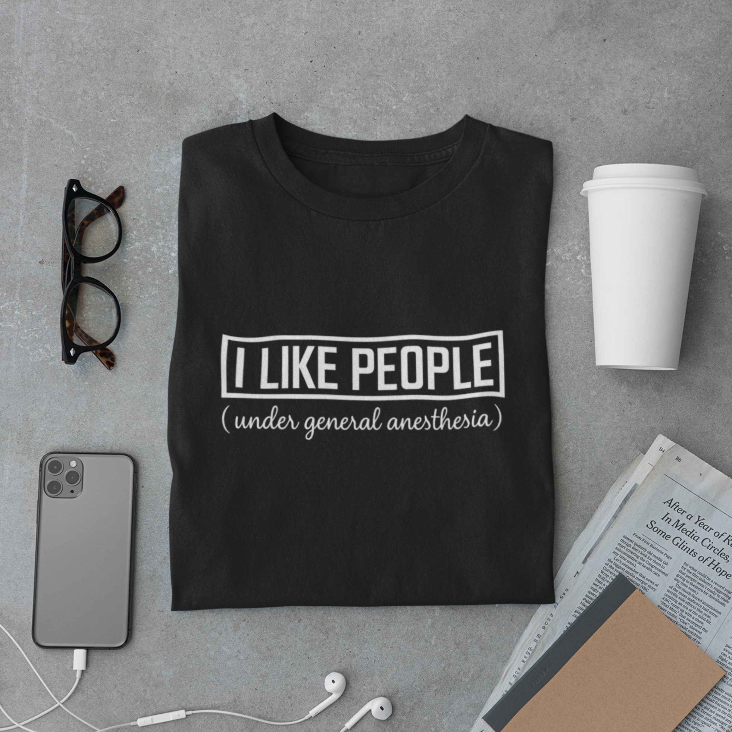 Funny Doctor T-Shirt – I Like People Quote