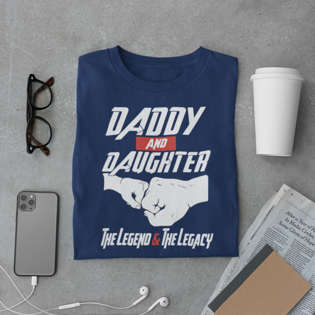 Daddy & Daughter T-Shirt – The Legend & The Legacy
