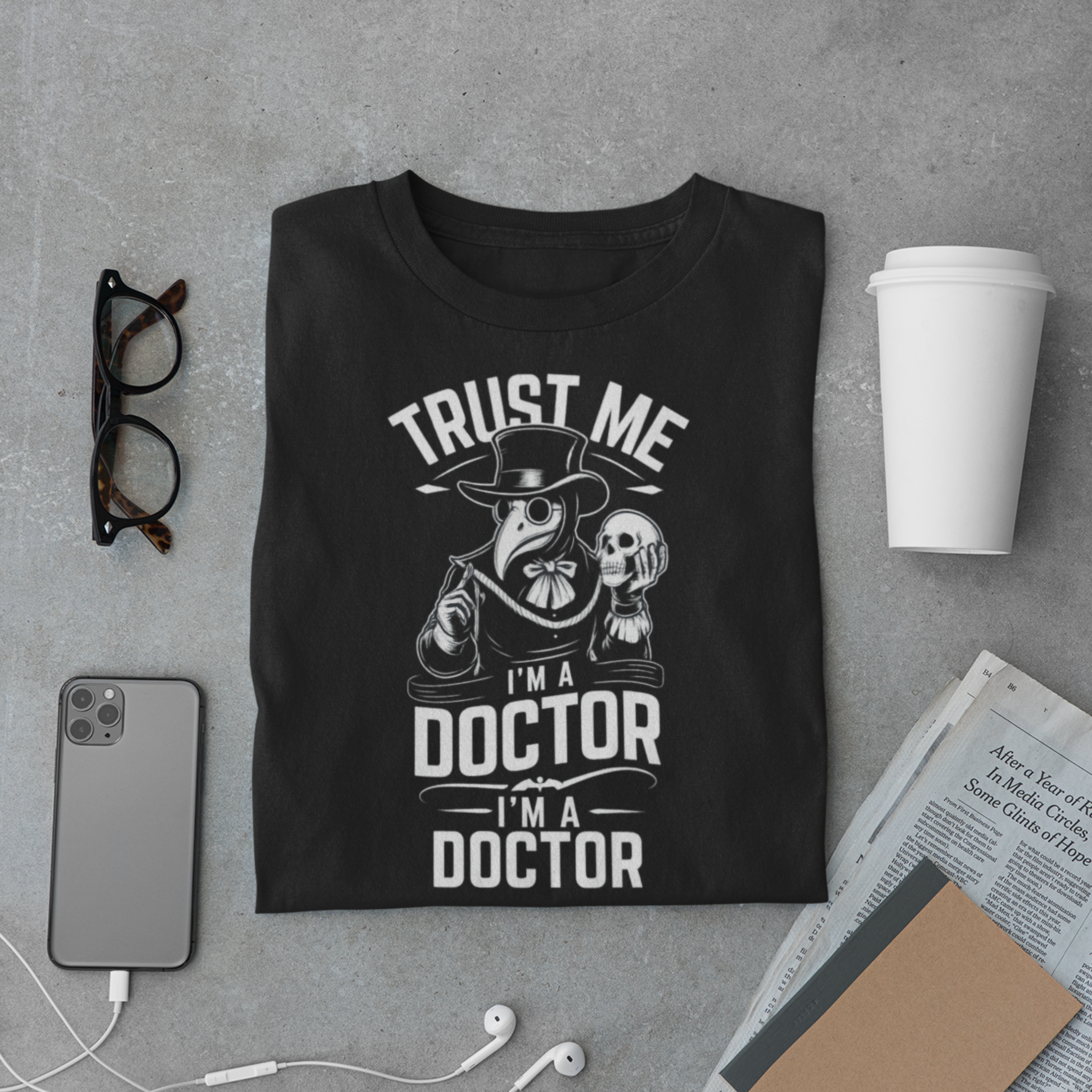 Trust Me I’m a Doctor T-Shirt – Funny Medical Tee