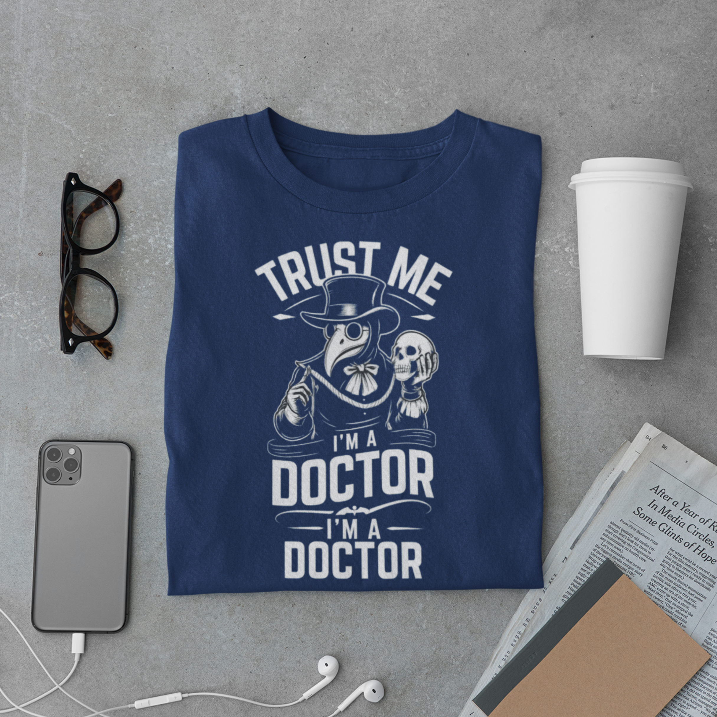 Trust Me I’m a Doctor T-Shirt – Funny Medical Tee