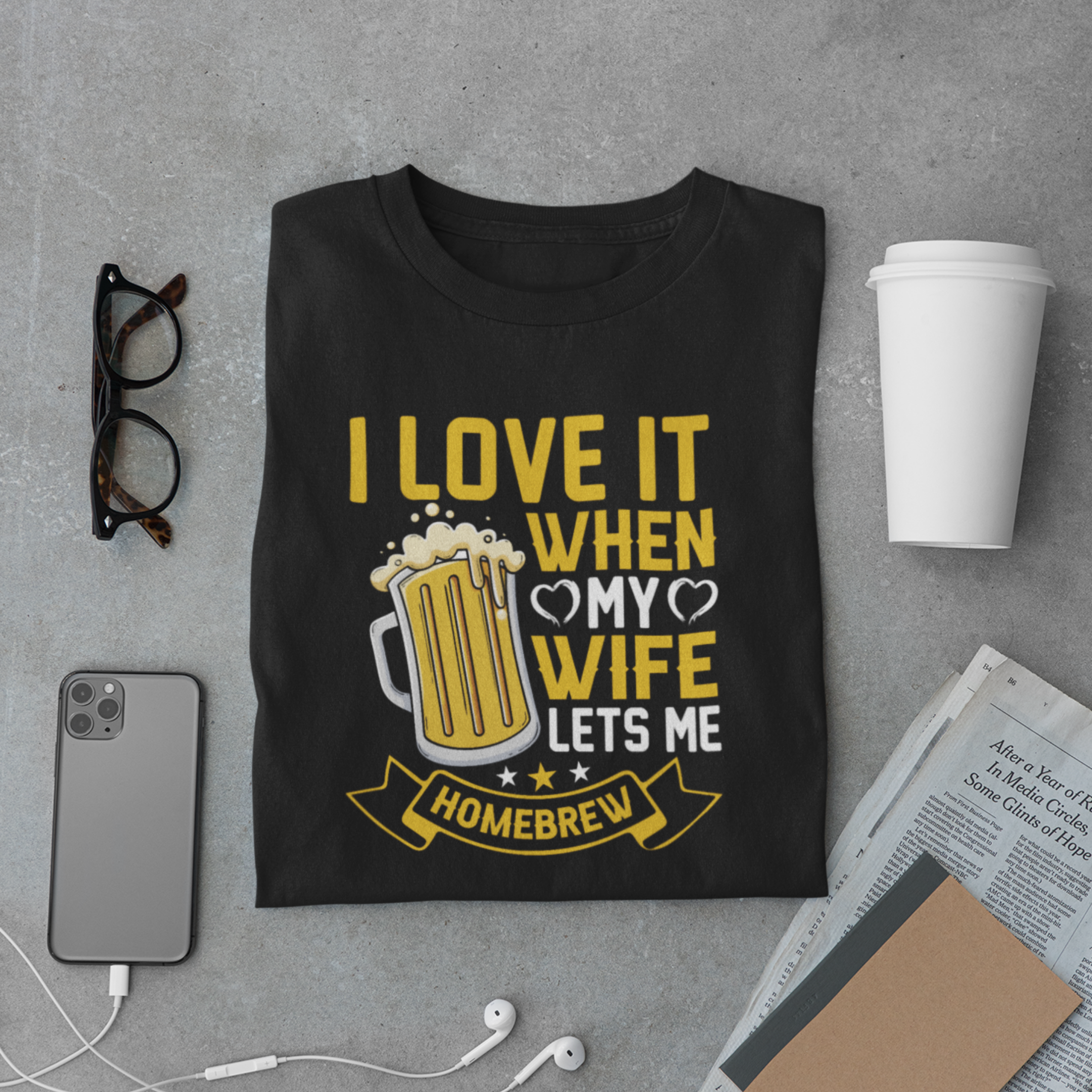 I Love It When My Wife Lets Me Homebrew T-Shirt – Funny Beer Brewing Husband Tee