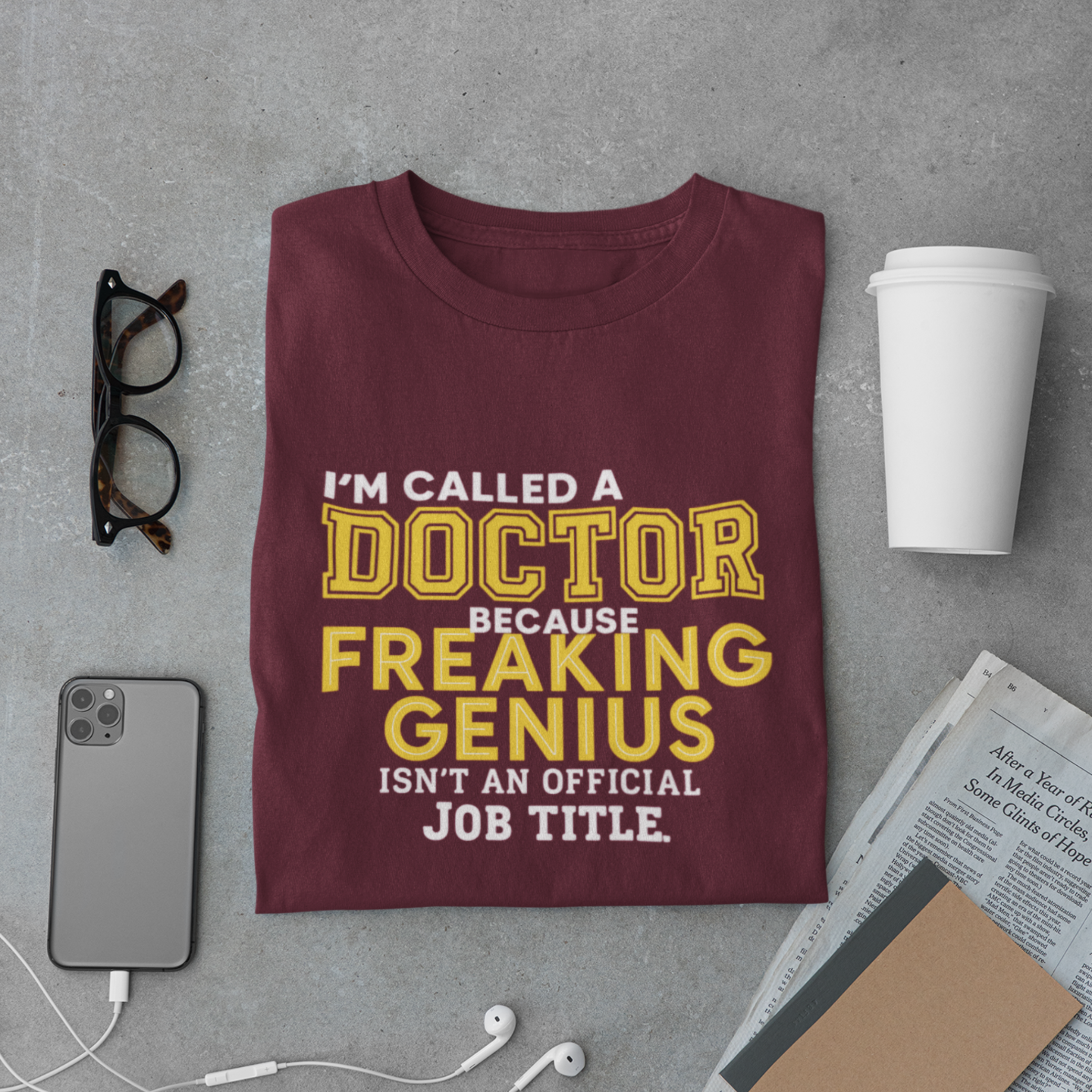 Doctor Genius Shirt – Funny Medical Quote Tee