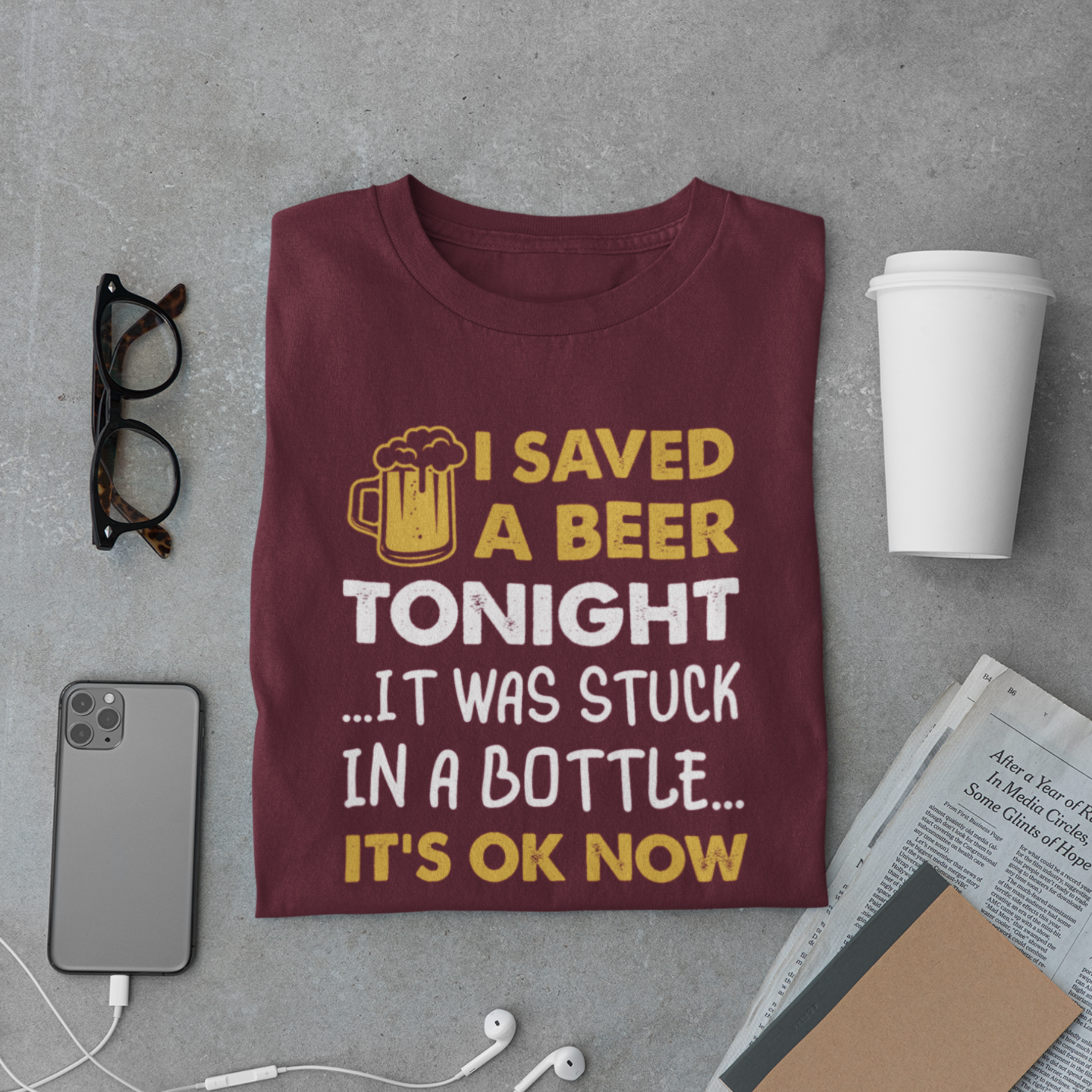 I Saved a Beer Tonight T-Shirt – Funny Drinking Quote Beer Lover Tee
