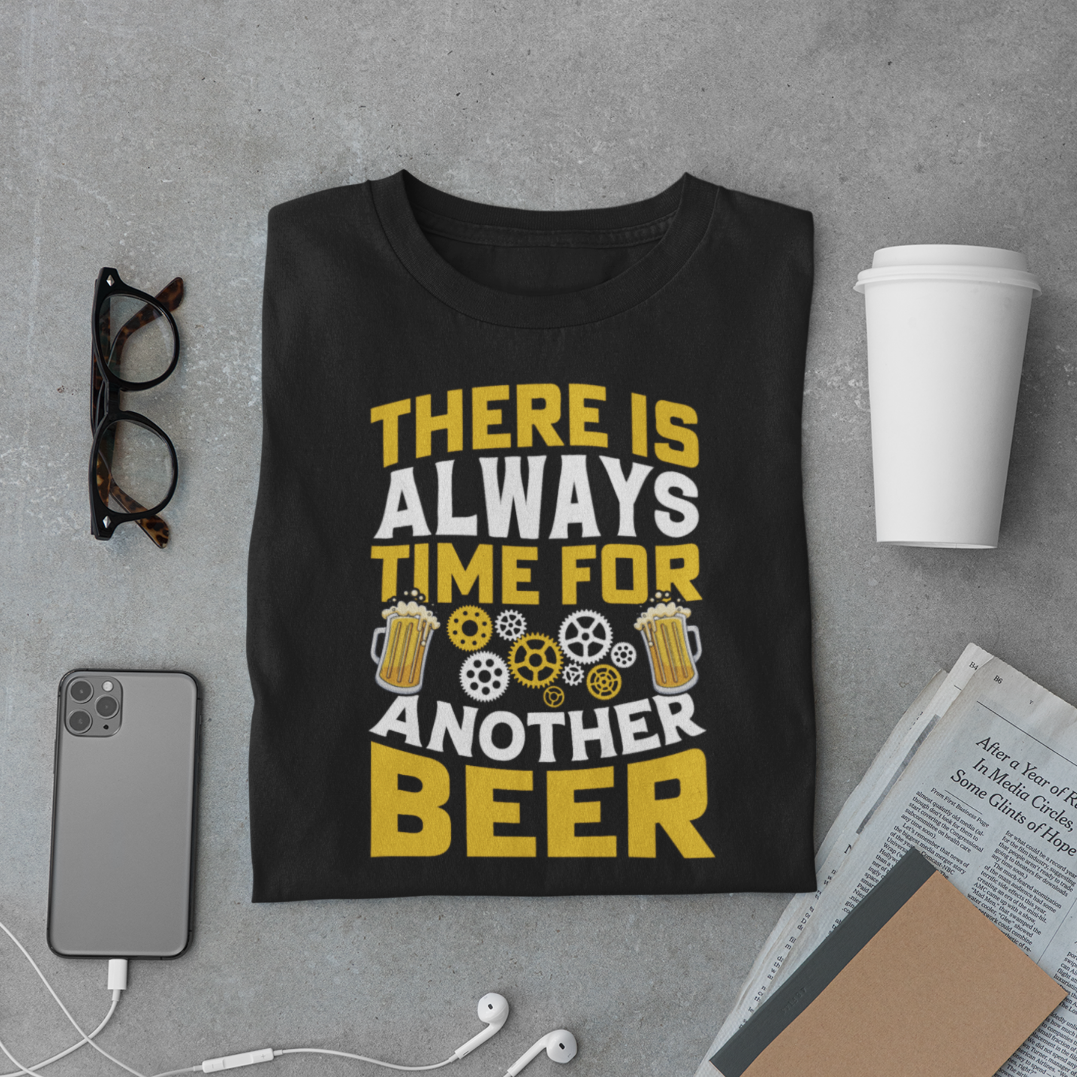 There Is Always Time for Another Beer T-Shirt – Funny Beer Drinker Party Tee