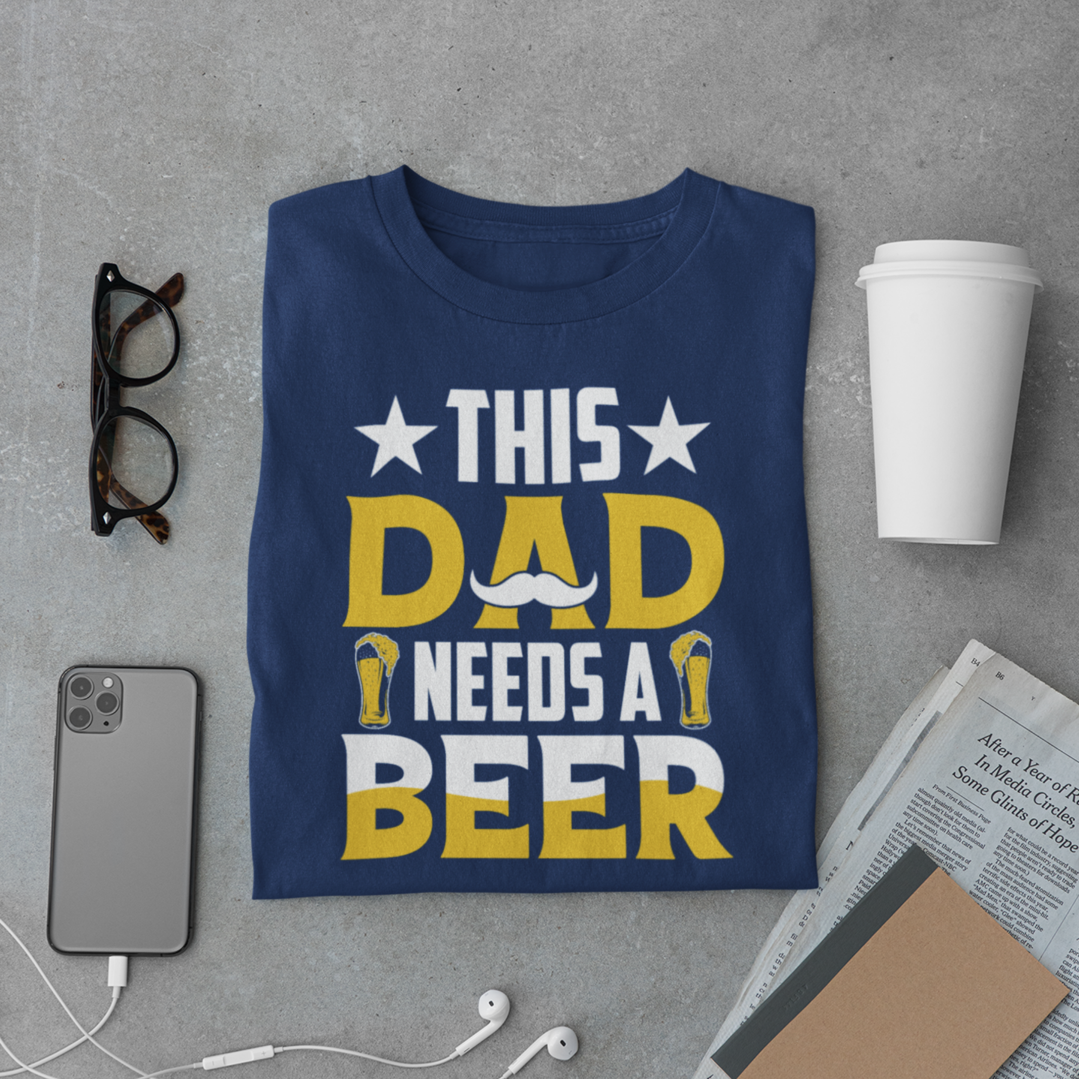 This Dad Needs a Beer T-Shirt – Funny Father’s Day Gift Beer Lover Tee
