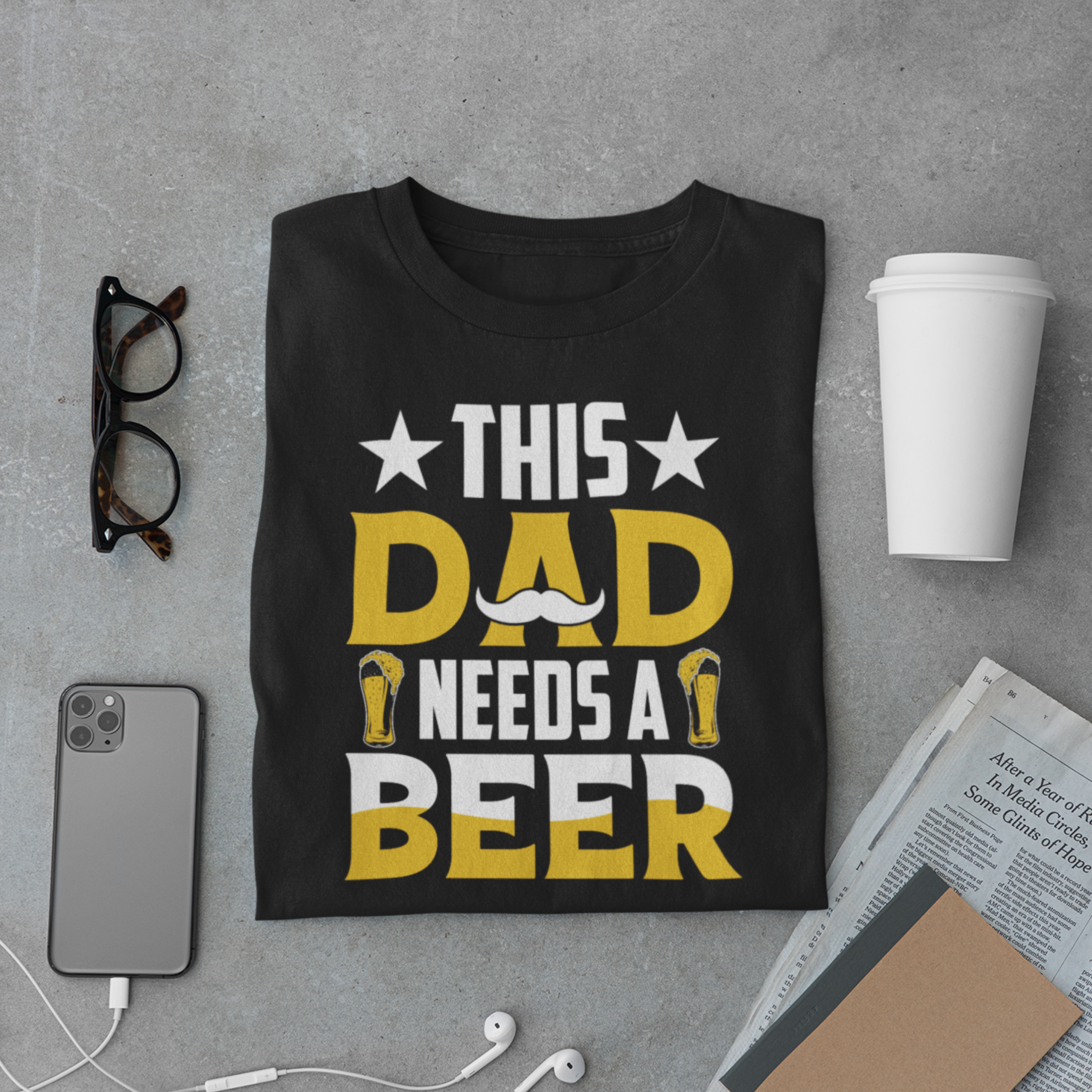 This Dad Needs a Beer T-Shirt – Funny Father’s Day Gift Beer Lover Tee
