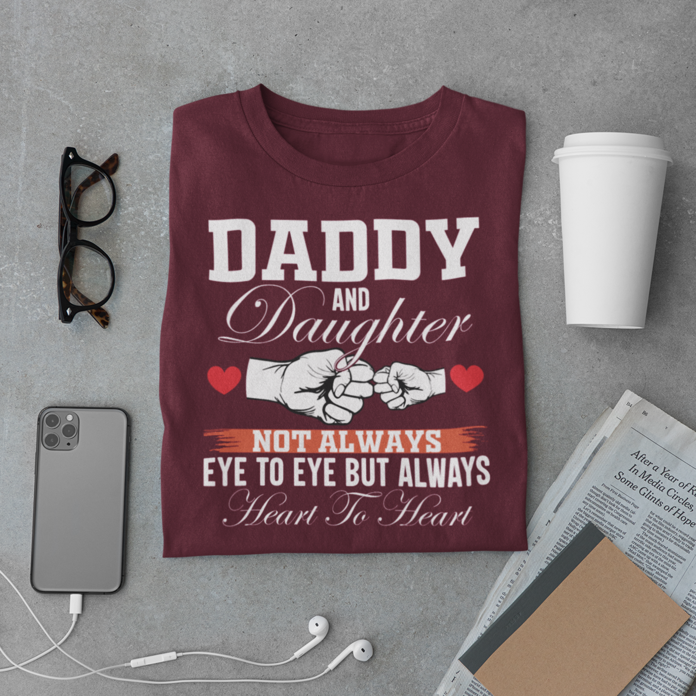 Daddy & Daughter Bond T-Shirt – Heart to Heart Quote