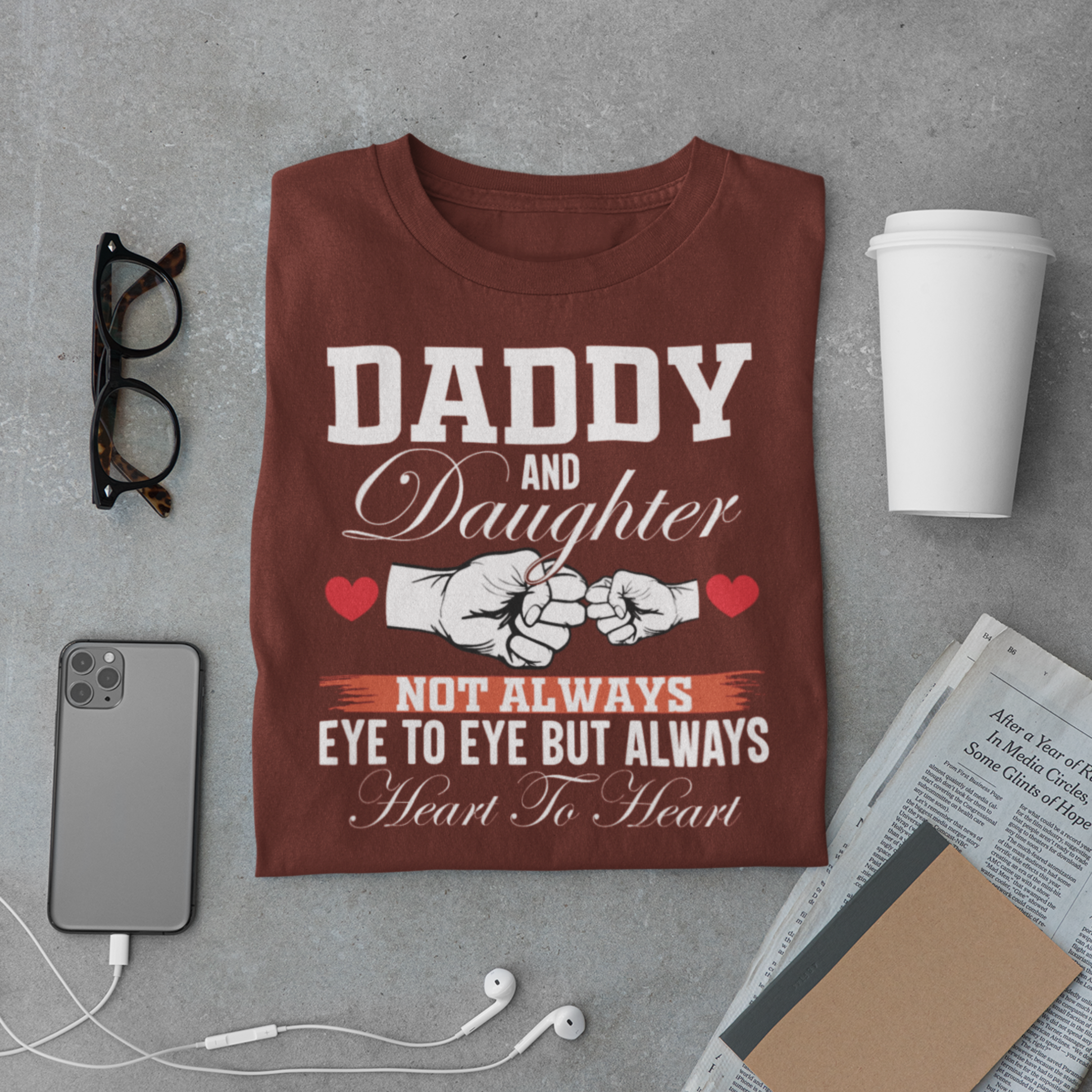 Daddy & Daughter Bond T-Shirt – Heart to Heart Quote