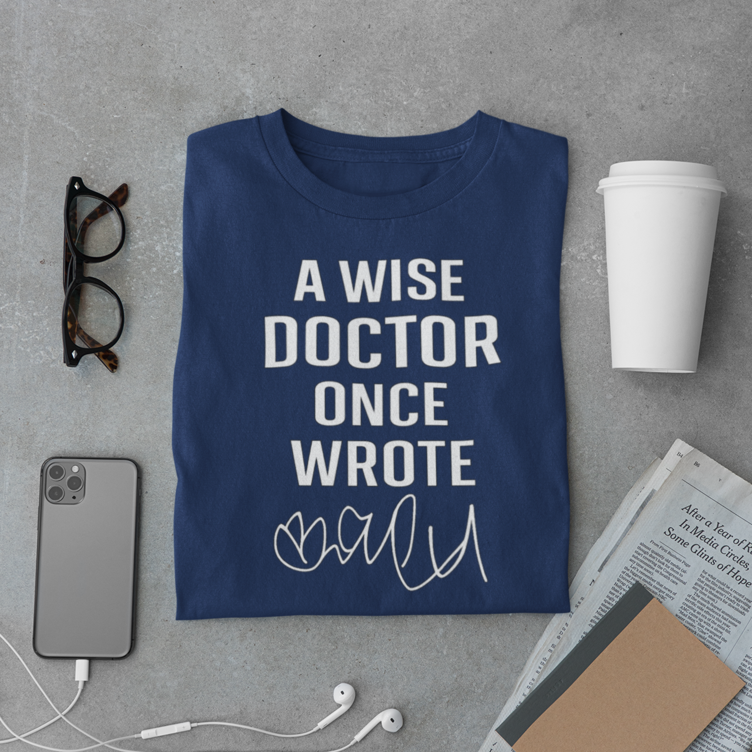 Wise Doctor T-Shirt – Funny Handwriting Quote