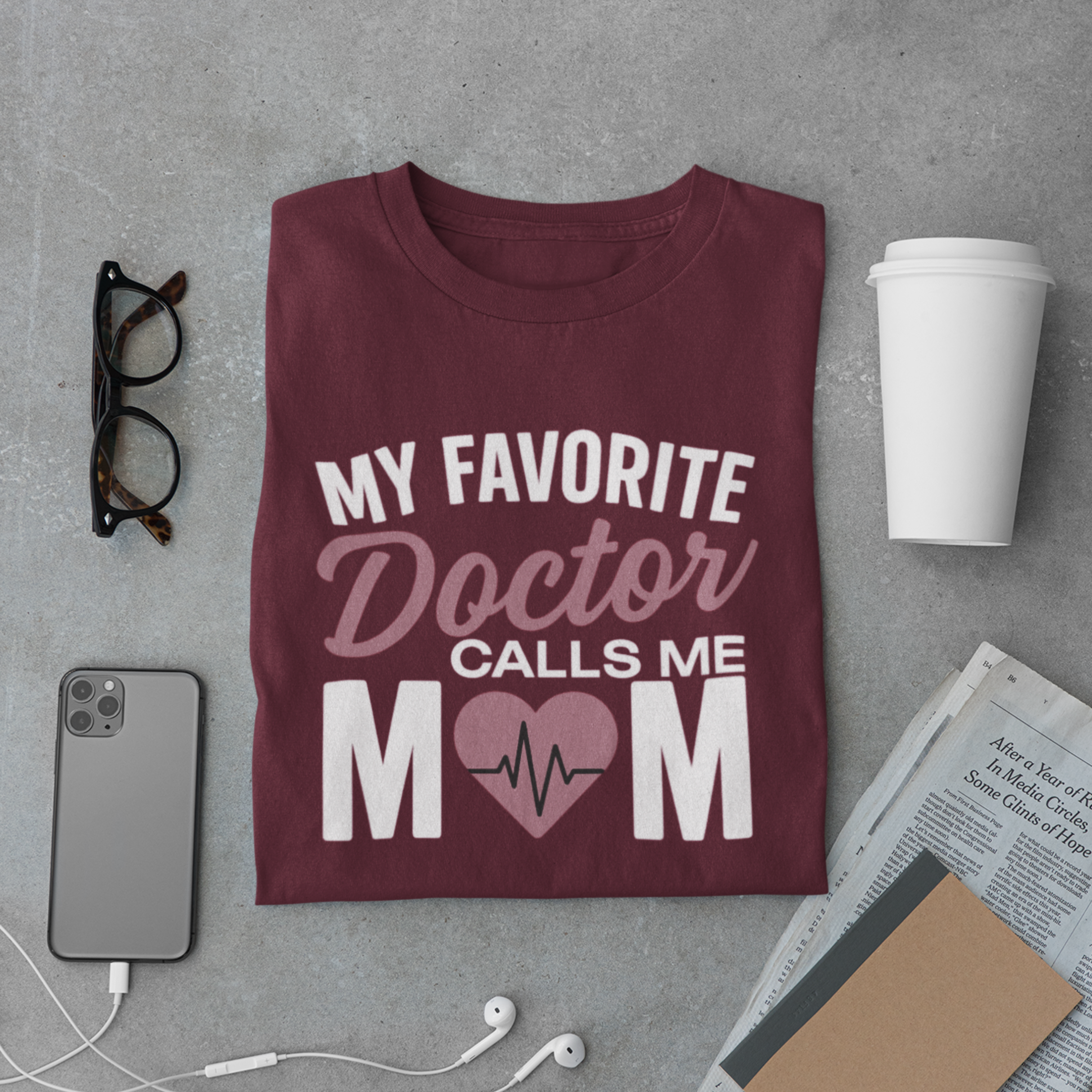 Favorite Doctor Calls Me Mom Shirt – Cute Medical Tee