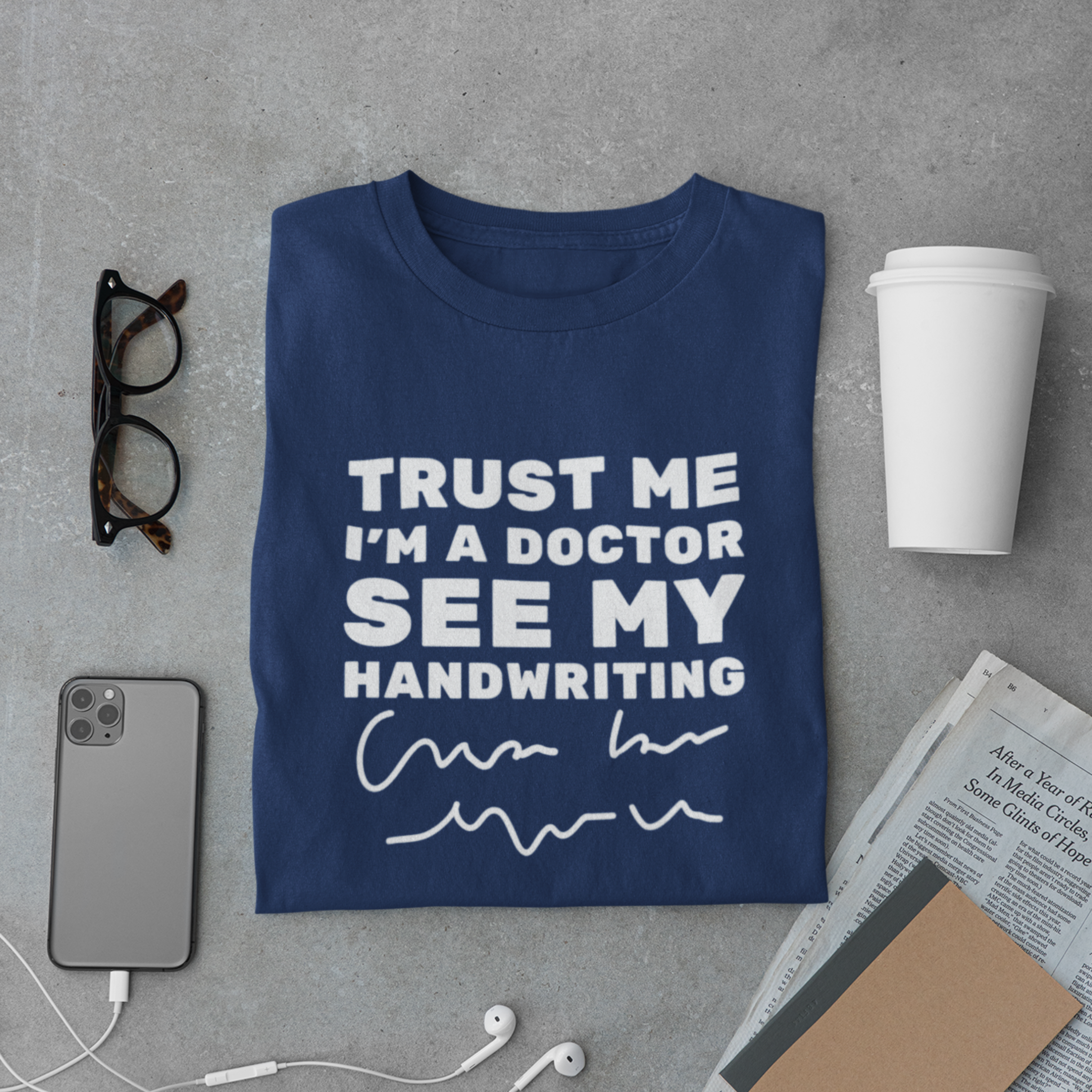 Trust Me I’m a Doctor Handwriting Shirt – Funny Doctor Tee