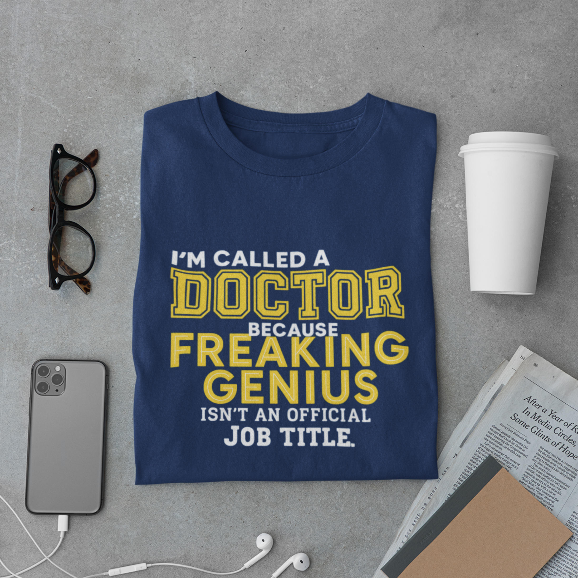 Doctor Genius Shirt – Funny Medical Quote Tee