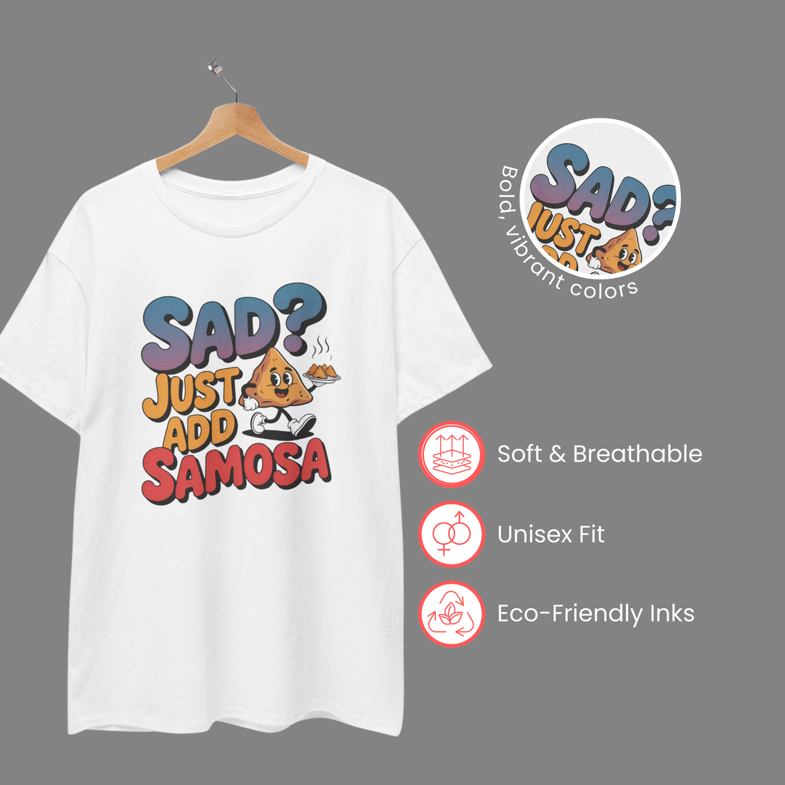 Sad? Just Add Samosa Tshirt