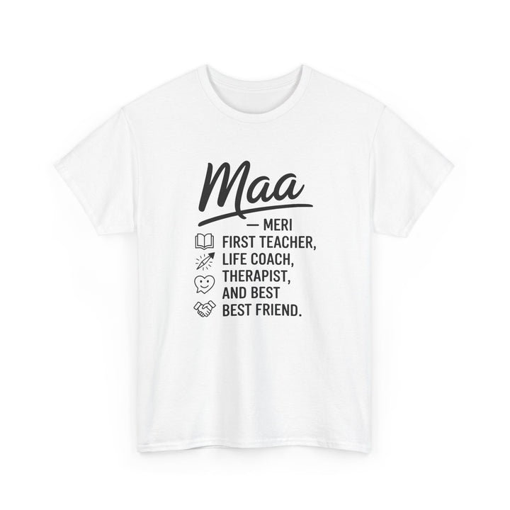 maa first teacher, life coach.. quoted tshirt