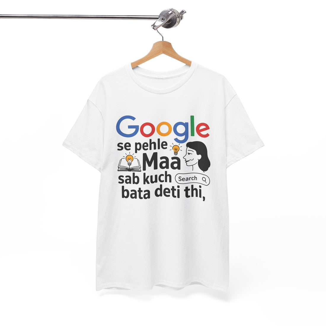 google se pahle maa sab kuch bata deti thi quoted tshirt