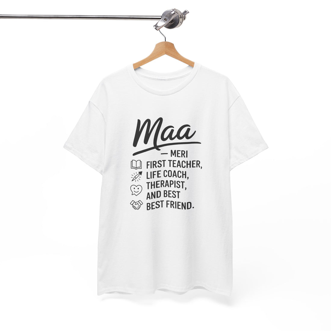 maa first teacher, life coach.. quoted tshirt